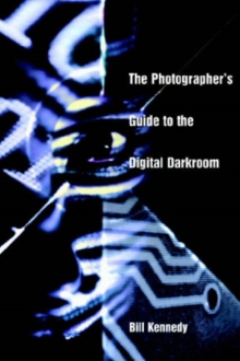 Image for The Photographer's Guide to the Digital Darkroom