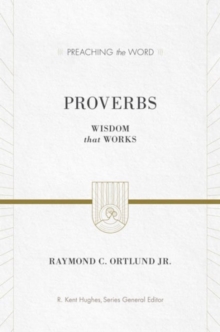 Proverbs: Wisdom That Works