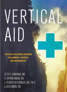 Image for Vertical Aid: Essential Wilderness Medicine for Climbers, Trekkers, and Mountaineers