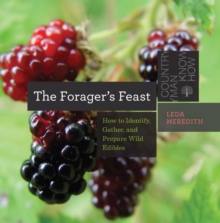 Image for The Forager's Feast: How to Identify, Gather, and Prepare Wild Edibles