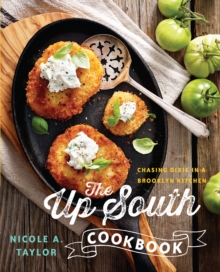 Image for The Up South Cookbook: Chasing Dixie in a Brooklyn Kitchen