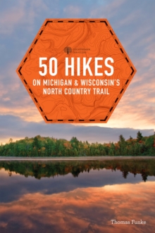 Image for 50 Hikes on Michigan & Wisconsin's North Country Trail