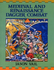 Image for Medieval and Renaissance dagger combat