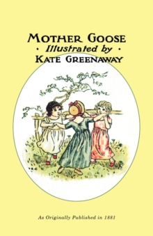 Image for Mother Goose or the Old Nursery Rhymes