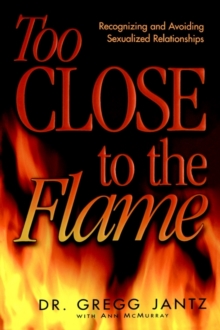 Image for Too Close to the Flame