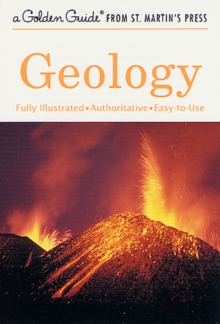 Image for Geology : A Fully Illustrated, Authoritative and Easy-to-Use Guide