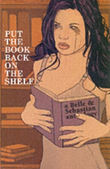 Image for Put The Book Back On The Shelf: A Belle And Sebastian Anthology