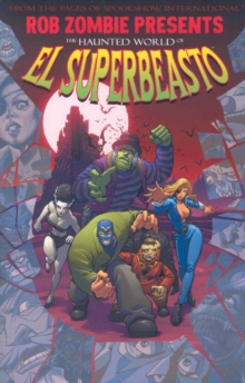 Image for Rob Zombie presents the haunted world of El Superbeasto