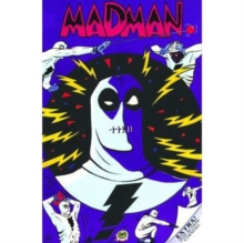 Madman Volume 1