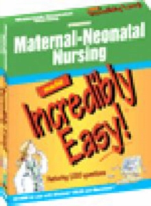 Image for Maternal-neonatal Nursing Made Incredibly Easy