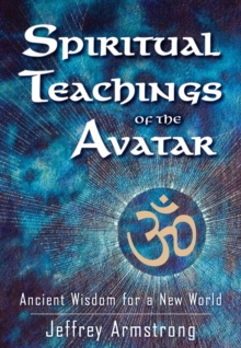 Image for Spiritual teachings of the avatar  : ancient wisdom for a new world