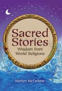 Image for Sacred Stories : Wisdom from World Religions