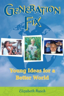 Image for Generation Fix: Young Ideas for a Better World