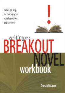 Image for Writing the breakout novel workbook  : hands-on help for making your novel stand out and succeed