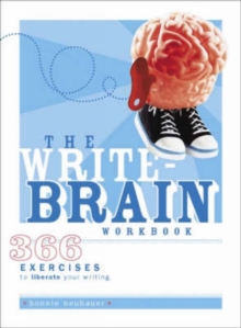 Image for The write brain workbook  : 366 exercises to liberate your writing