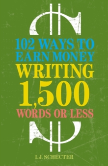 Image for 102 ways to make money writing 1,500 words or less