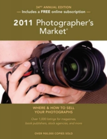 Image for 2011 photographer's market  : where & how to sell your photographs