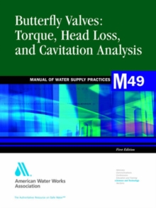 Image for Butterfly Valves Torque Head Loss and Cavitation Analysis (M49)