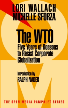 Image for The WTO  : five years of reasons to resist corporate globalisation