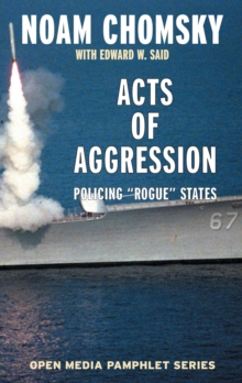 Image for Acts of aggression  : policing "rogue" states