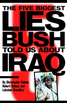 Image for The Five Biggest Lies Bush Told Us About Iraq