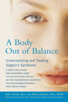 Body out of Balance: Understanding and Treating Sjogrens Syndrome