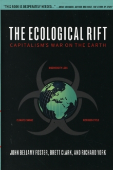 Image for The ecological rift  : capitalism's war on the Earth