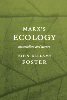 Image for Marx's ecology: materialism and nature