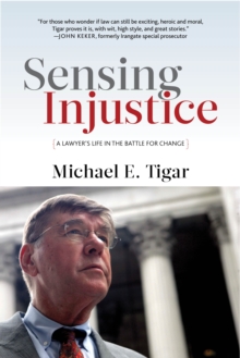 Image for Sensing Injustice: A Lawyer's Life in the Battle for Change