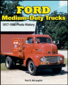 Image for Ford Medium-Duty Trucks 1917-1998 : Photo History