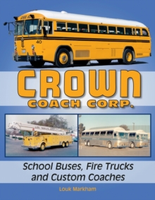Image for Crown Coach Corp. School Buses, Fire Trucks and Custom Coaches