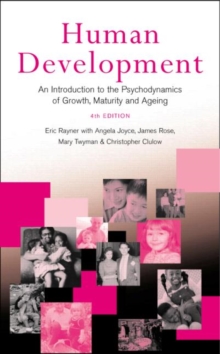 Image for Human development  : an introduction to the psychodynamics of growth, maturity and ageing