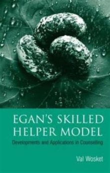 Egan’s Skilled Helper Model: Developments and Implications in Counselling