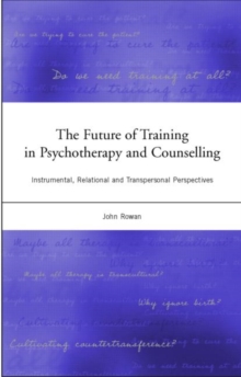 Image for The Future of Training in Psychotherapy and Counselling
