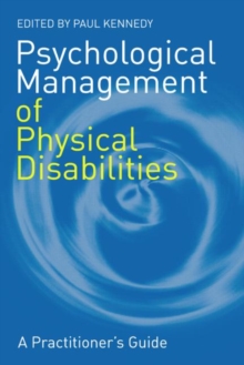 Image for Psychological management of physical disabilities  : a practitioner's guide