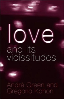 Image for Love and its Vicissitudes