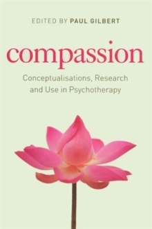 Image for Compassion  : conceptualisations, research and use in psychotherapy