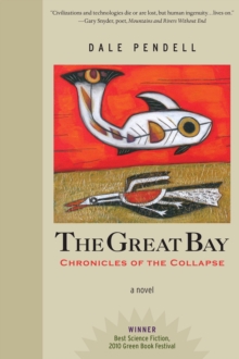 Image for The great bay: chronicles of the collapse