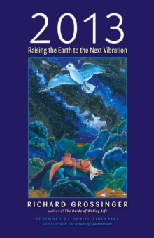 Image for 2013: raising the Earth to the next vibration