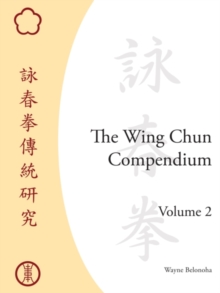 Image for Wing Chun Compendium, Volume Two