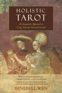 Image for Holistic tarot  : an integrative approach to using tarot for personal growth