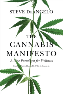 Image for The cannabis manifesto  : a new paradigm for wellness