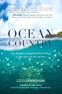 Ocean Country: One Woman’s Voyage from Peril to Hope in her Quest To Save the Seas