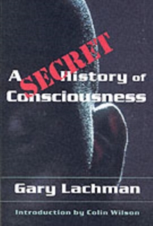 Image for A Secret History of Consciousness