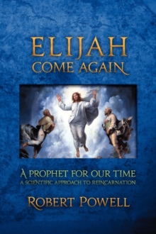 Image for Elijah come again  : a prophet for our time