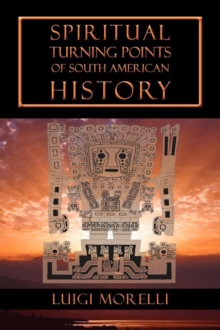 Image for Spiritual turning points of South American history