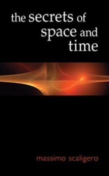 Image for The Secrets of Space and Time