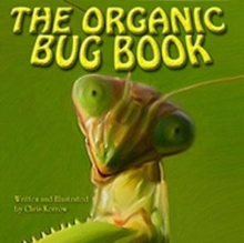 Image for The organic bug book