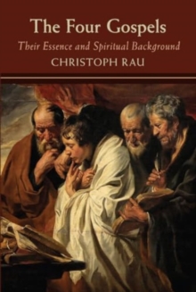 Four Gospels: their Essence and Spiritual Background