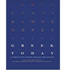 Greek Today - A Course in the Modern Language and Culture